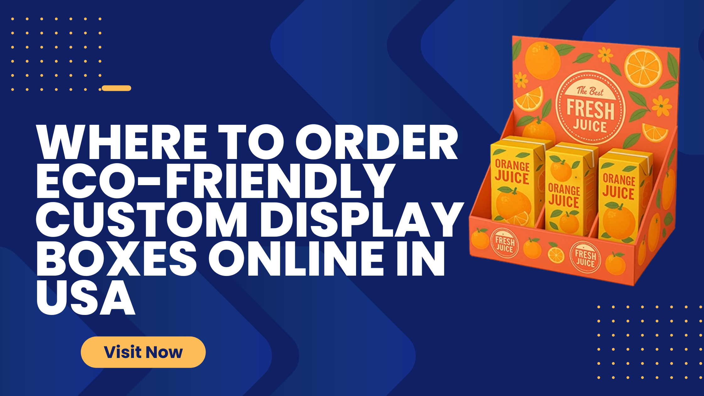 Where to Order Eco-Friendly Custom Display Boxes Online in USA Where to Order Eco-Friendly Custom Display Boxes Online in USA